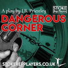 Dangerous Corner at Stoke Repertory Theatre