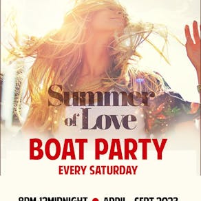 SUMMER OF LOVE - London Boat party and free afterparty