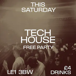 FREE Tech House RAVE | Leicester | £4 Drinks