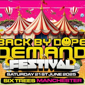 Back By Dope Demand Festival