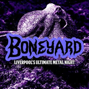 Boneyard - Liverpool's Ultimate Metal Night