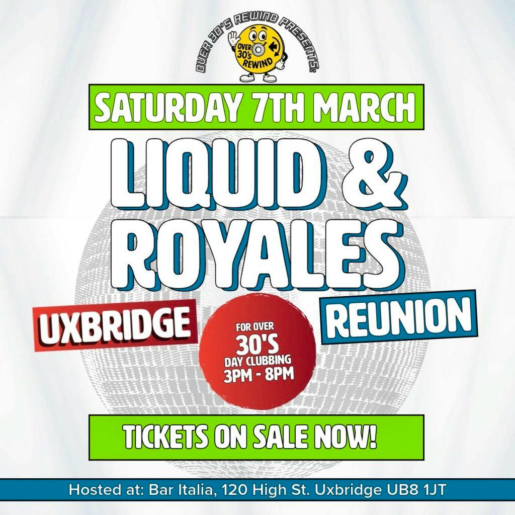 Liquid & Royales Reunion for Over 30's at Bar Italia