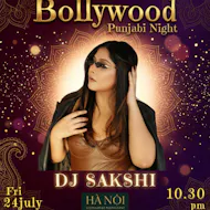 Bollywood Punjabi Night ft DJ Sakshi at Ha Noi