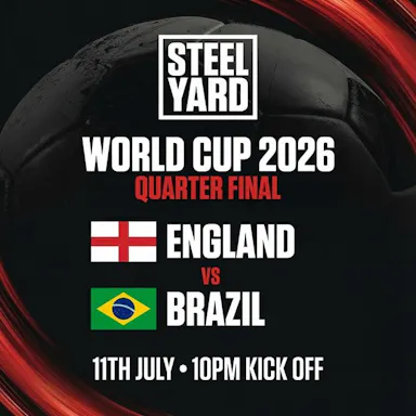 England Vs Brazil | Quarter Finals| World Cup 2026 Live poster at Steel Yard