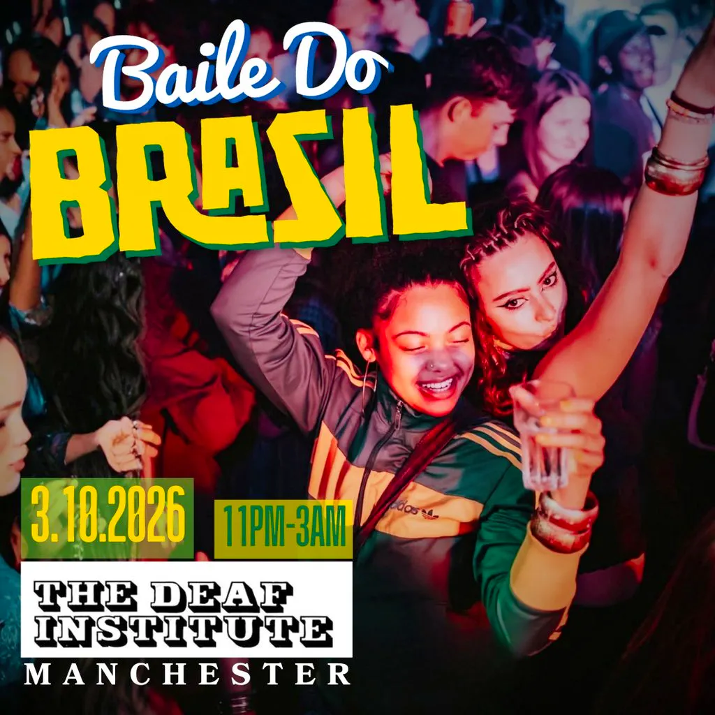 Baile Do Brasil - Brazilian Baile Funk Party (Manchester) at The Deaf Institute