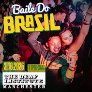 Baile Do Brasil - Brazilian Baile Funk Party (Manchester) at The Deaf Institute
