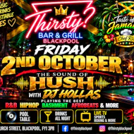 The Sound of Hush with DJ Hollas | Thirsty? Blackpool at Thirsty? Blackpool