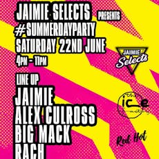 Jaimie Selects presents Summer Day Party at The Ice Factory