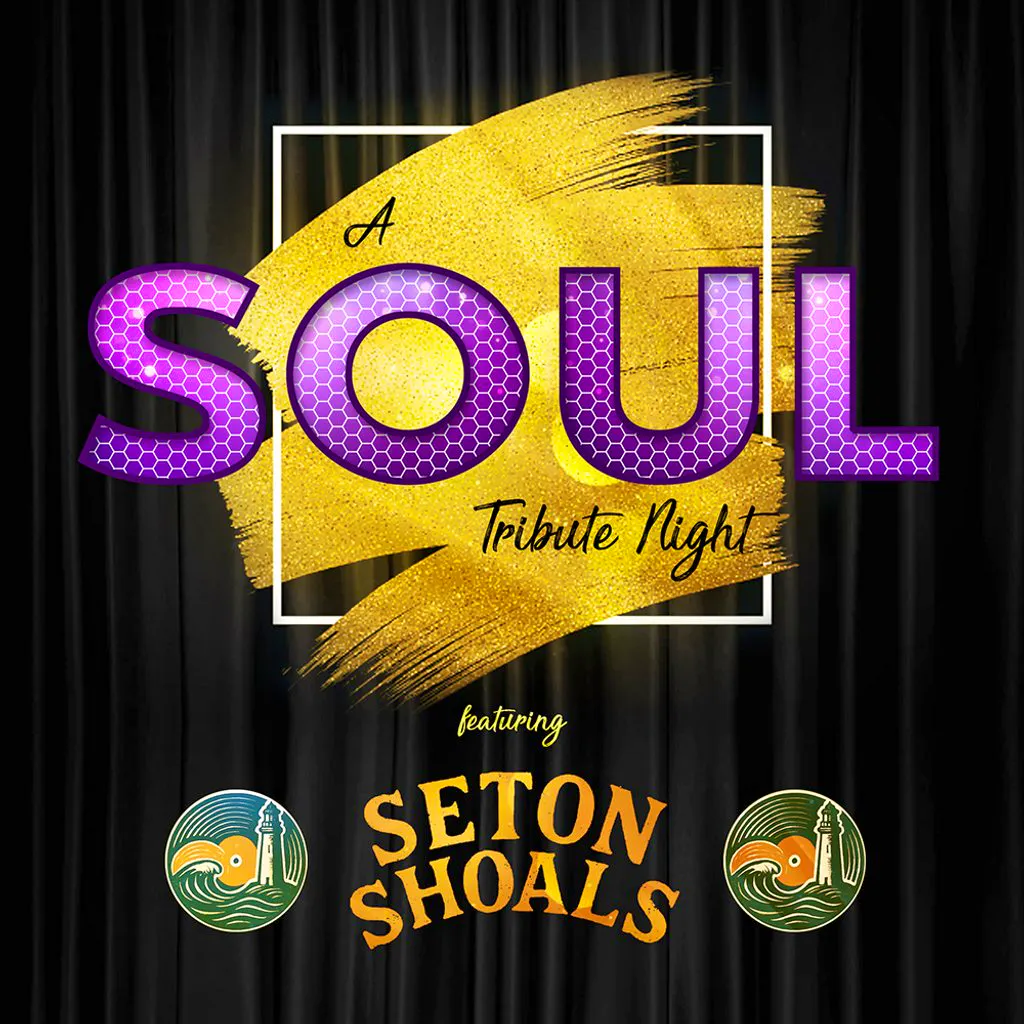 A Soul Tribute Night featuring Seton Shoals at The Ferry