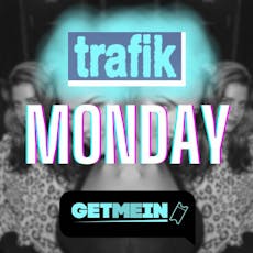 Trafik Shoreditch // Every Monday // Party Tunes, Sexy RnB, Commercial // Get Me In! at Trafik