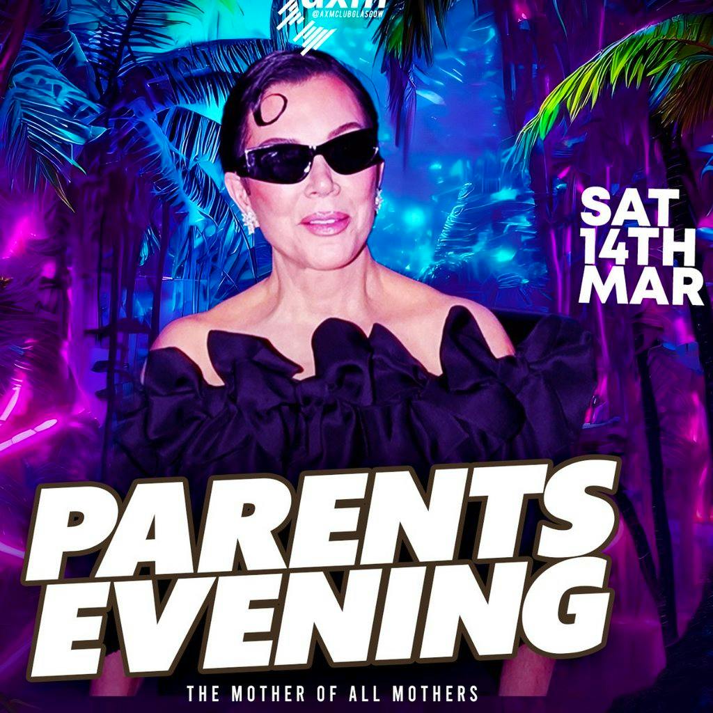 AXM Presents PARENTS EVENING! at AXM Nightclub