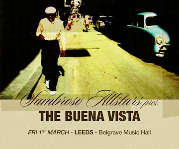 Sambroso All Stars Present: The Buena Vista - Leeds