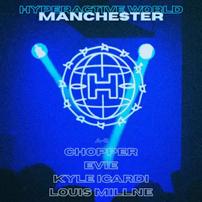 Hyperactive World | Manchester | After Party