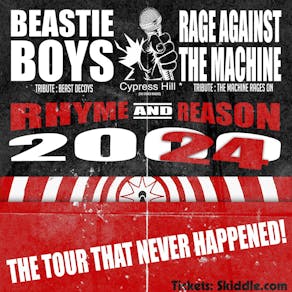 Rhyme & Reason Tour: Beastie Boys, Cypress Hill & RATM Tributes