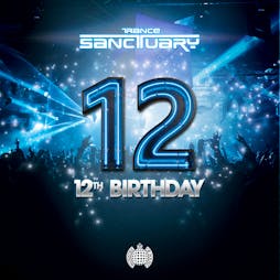 Trance Sanctuary 12th Birthday Tickets | Ministry Of Sound London  | Sat 18th March 2023 Lineup