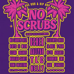 No Scrubs: 90s & 00s R&B Night (London)