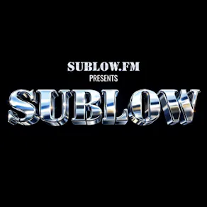 SUBLOW.FM + Special Guests