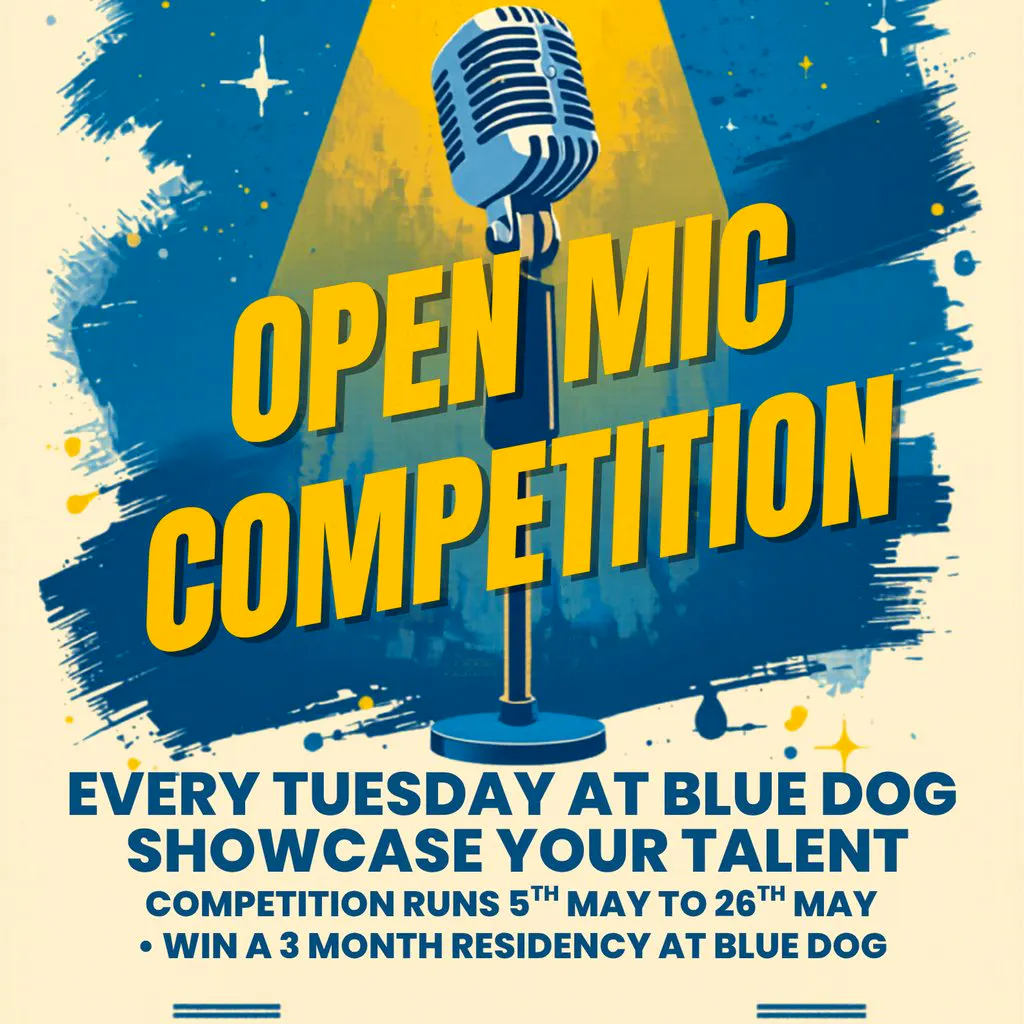 Blue Dogs Got Talent Open Mic Competition at The Blue Dog