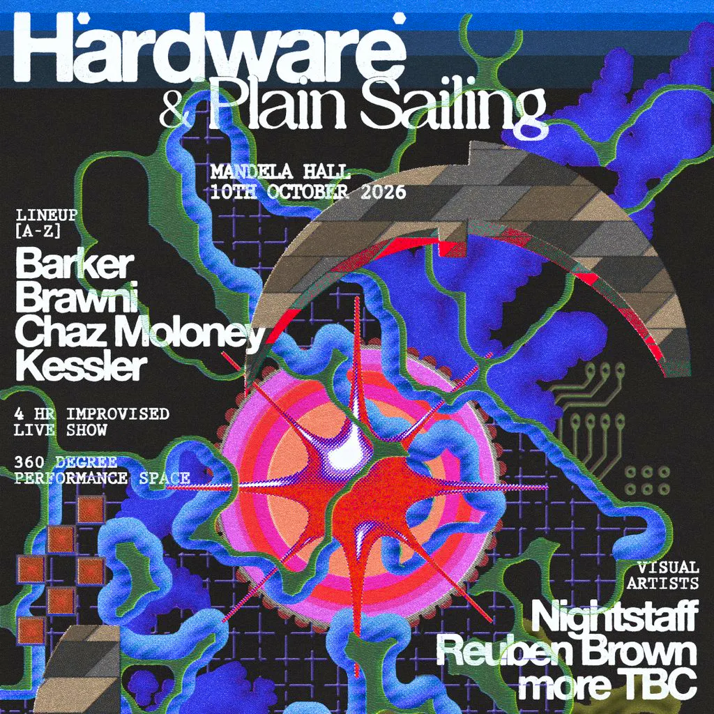 Hardware x Plain Sailing w/ Barker, Kessler + more at Mandela Hall