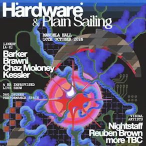 Hardware x Plain Sailing w/ Barker, Kessler + more