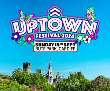 Uptown Festival Cardiff