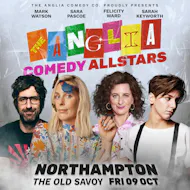 Anglia Comedy Allstars October 2026 at The Old Savoy Home Of The Deco Theatre