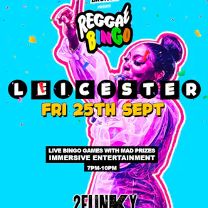 Reggae Bingo - Leicester - Fri 25th Sept