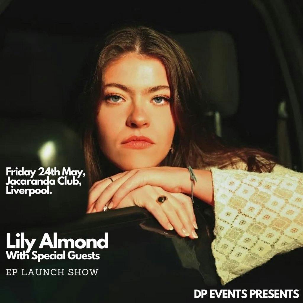 Lily Almond EP Launch Tickets The Jacaranda Club Liverpool Fri 24th