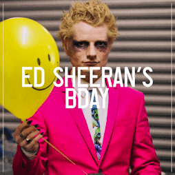 Ed Sheeran's Bday Tickets | Camp And Furnace Liverpool   | Fri 18th February 2022 Lineup