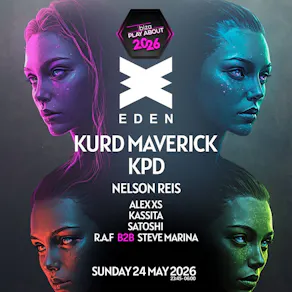 Ibiza.PlayAbout @ Eden Ibiza with Kurd Maverick & KPD