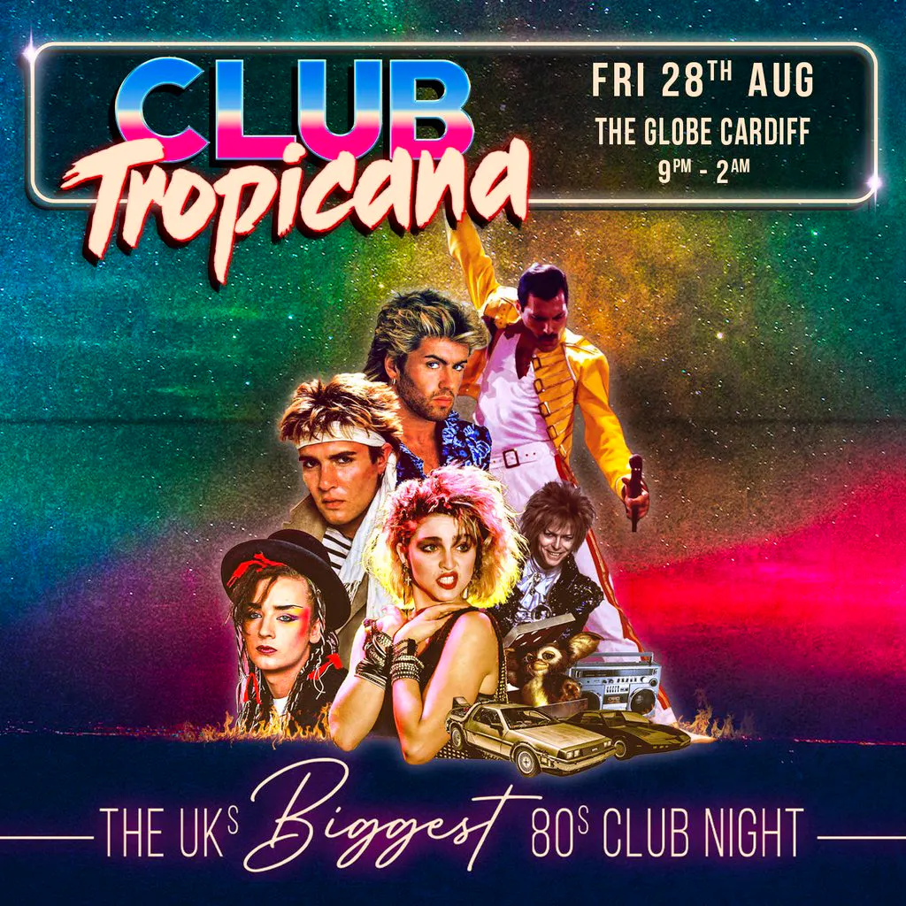 Club Tropicana - The UK's Biggest 80s Night | Cardiff at The Globe Cardiff