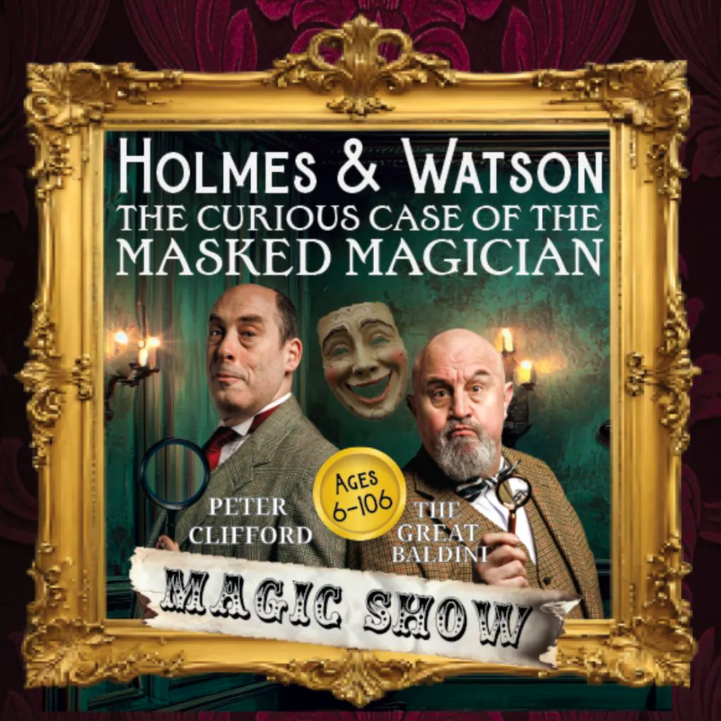 Holmes & Watson: The Curious Case of the Masked Magician at Salisbury Arts Centre