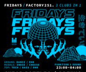 Factory 251:Friday