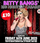 Betty Bang's Big Night of Cabaret