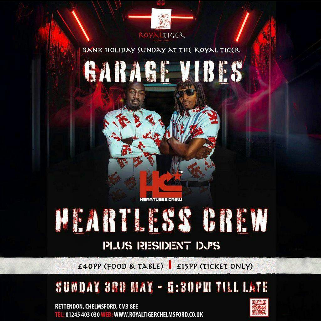 Garage Vibes Ft Heartless Crew @ The Royal Tiger at The Royal Tiger Restaurant, Rettendon Common, Essex