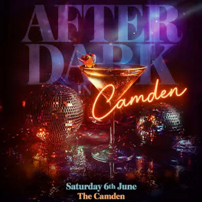After Dark In Camden (£5 B4 Midnight With A Ticket)