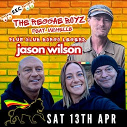 The Reggae Boyz Feat Michelle LIVE Tickets | Eston Events Centre Middlesbrough  | Sat 13th April 2024 Lineup