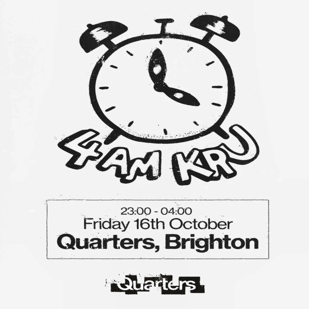 4am Kru + Jolie P + more TBA at Quarters Brighton