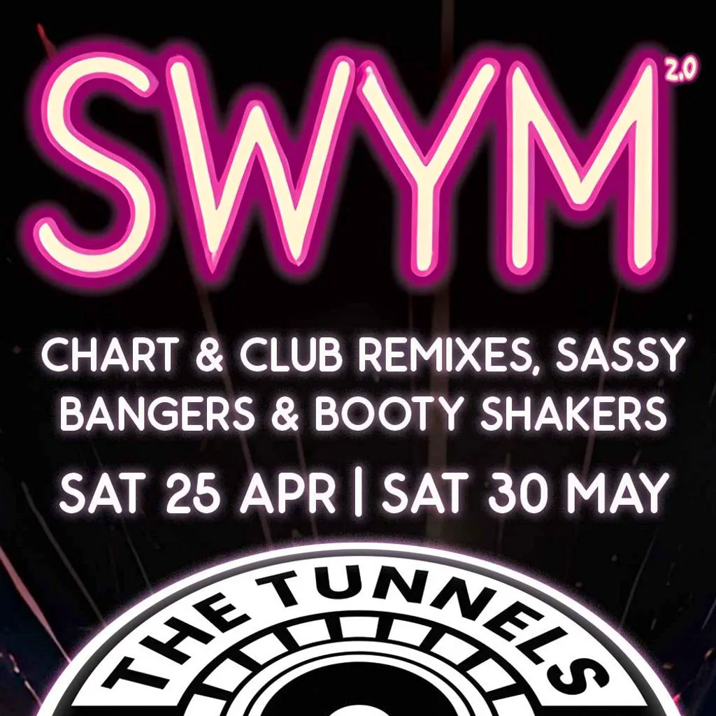SWYM 2.0 - Shake What Ya Mama has Evolved... at The Tunnels