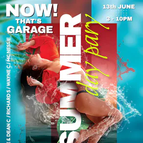 Now That's Garage Summer Day Party