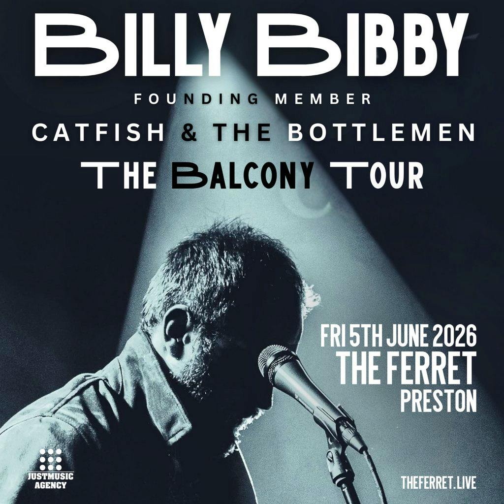 Billy Bibby - The Balcony Tour at The Ferret