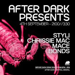 After Dark Presents.... Styli, Chrissie Mac, Mace & Bonds