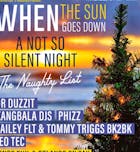 When The Sun Goes Down - A Not So Silent Night