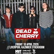 Dead Cherry - Liverpool at Kazimier Stockroom