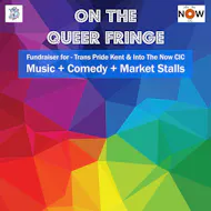 On The Queer Fringe at The ABode Hotel Canterbury
