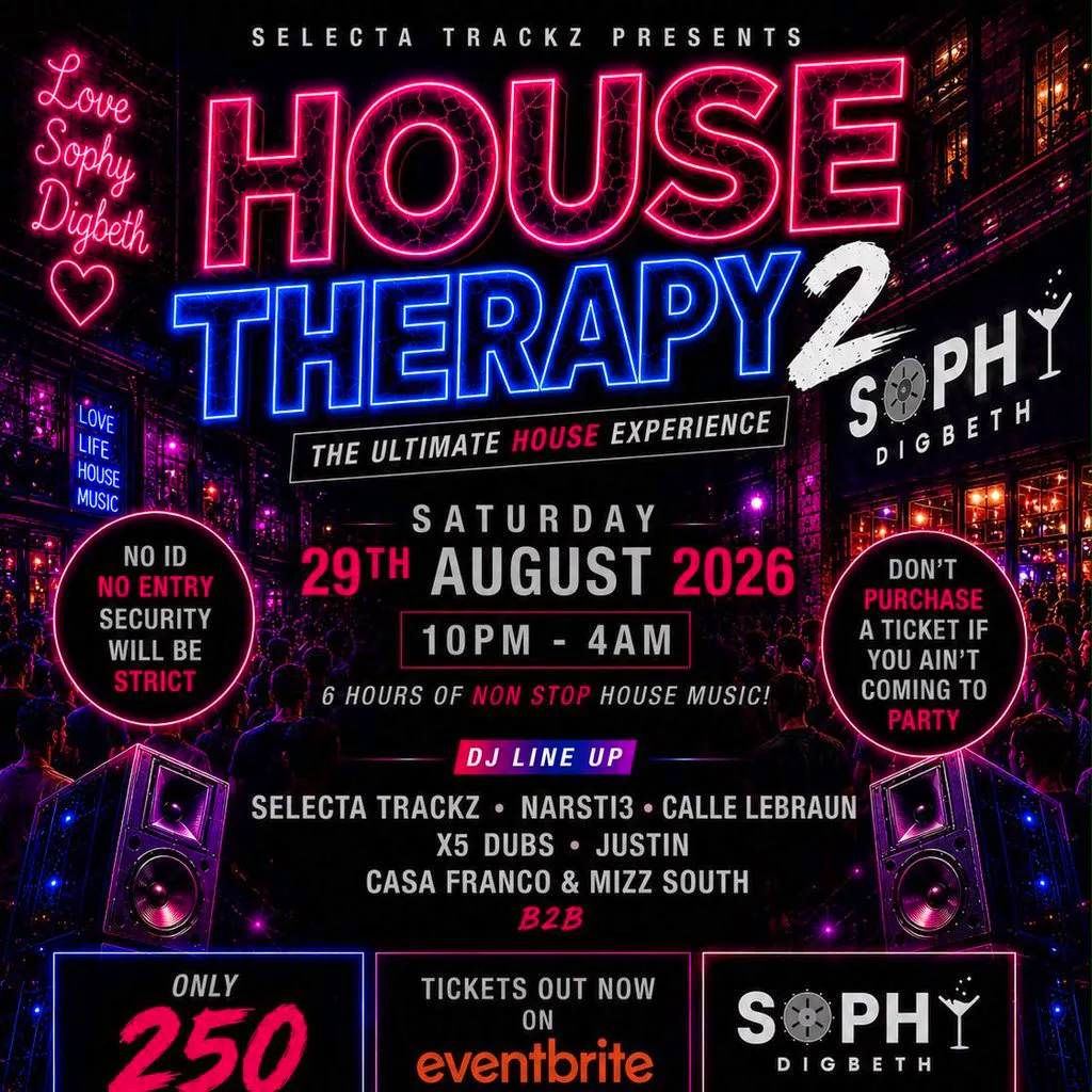 House Therapy PT.2 at Sophys Digbeth