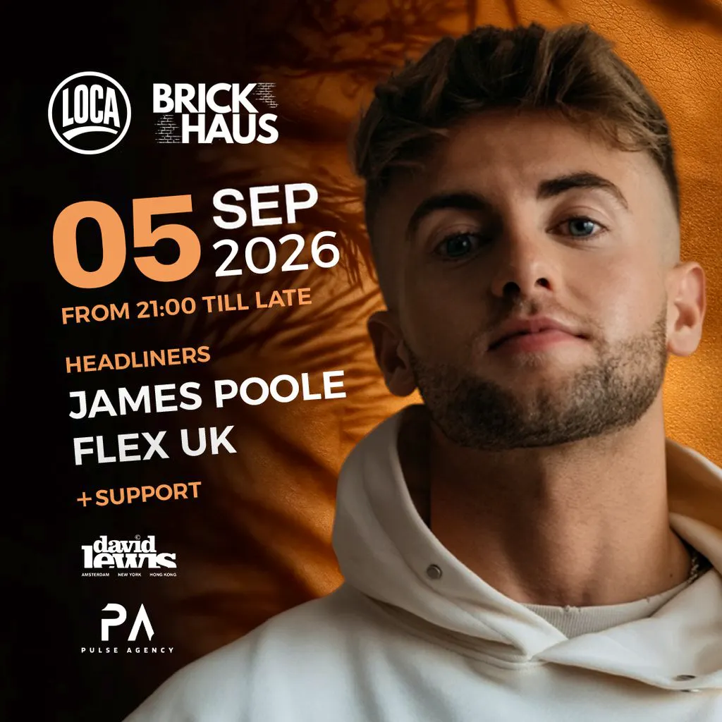 1 Year of LOCA: With James Poole & Flex (UK) at Brickhaus