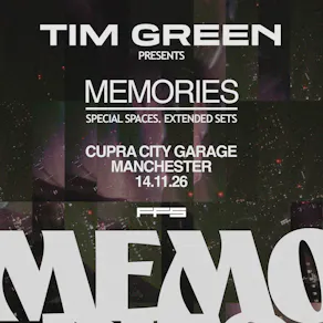 Tim Green Presents: Memories - Manchester