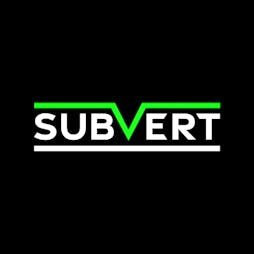 Subvert Presents Break, Jam Thieves B2B Kleu, Bish B2B Crossy Tickets | The Buttermarket Shrewsbury  | Fri 11th February 2022 Lineup