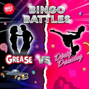 Bingo Battles: Grease vs Dirty dancing - Peterborough 1/7/23